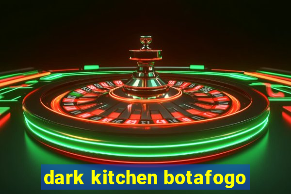 dark kitchen botafogo